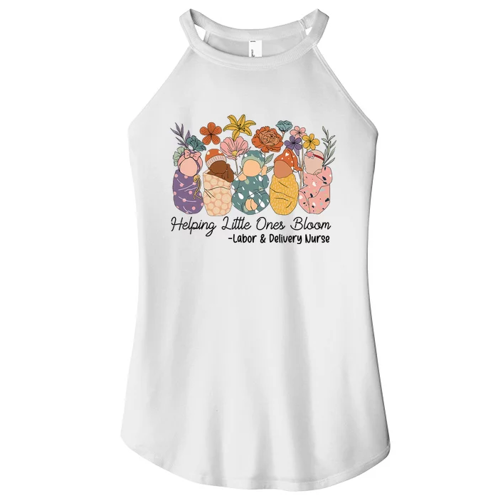 Groovy Helping Little Ones Bloom Labor & Delivery Nurse Women’s Perfect Tri Rocker Tank