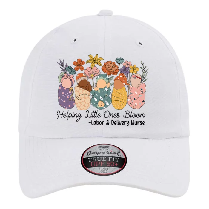 Groovy Helping Little Ones Bloom Labor & Delivery Nurse The Original Performance Cap