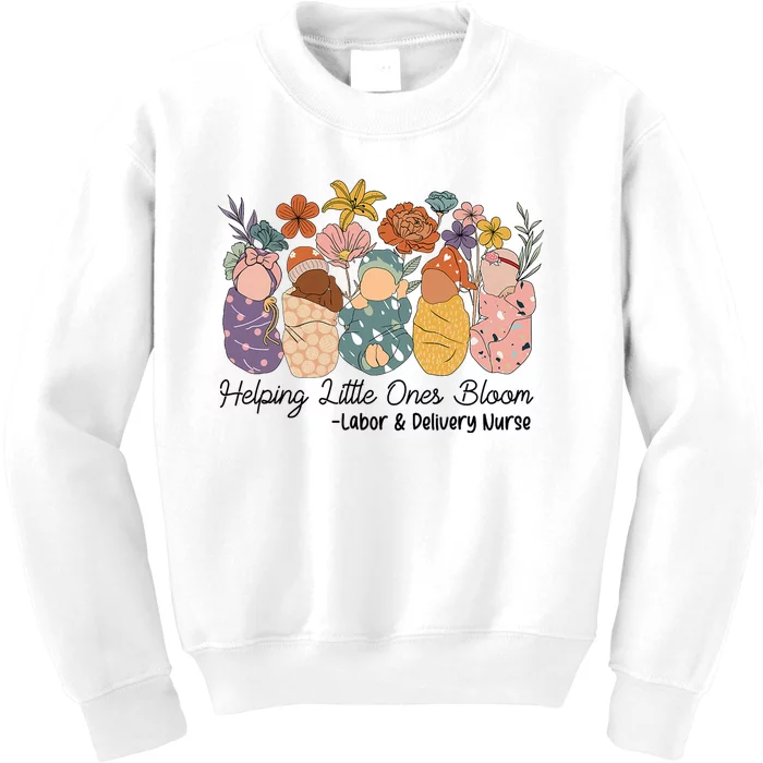 Groovy Helping Little Ones Bloom Labor & Delivery Nurse Kids Sweatshirt