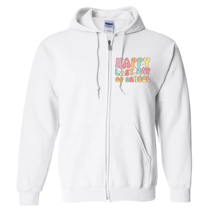 Groovy Happy Last Day of School Teacher Student Graduation Full Zip Hoodie