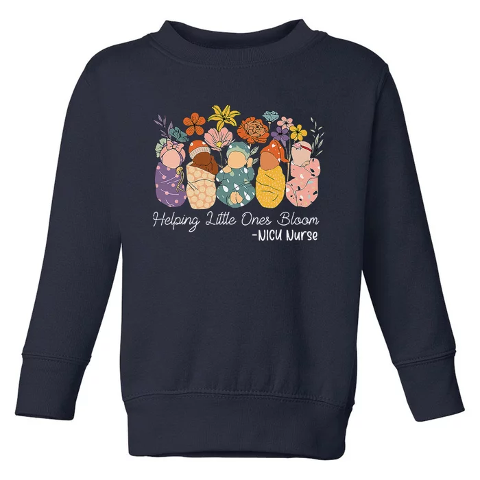 Groovy Helping Little Ones Bloom Babies Flower Nicu Nurse Toddler Sweatshirt