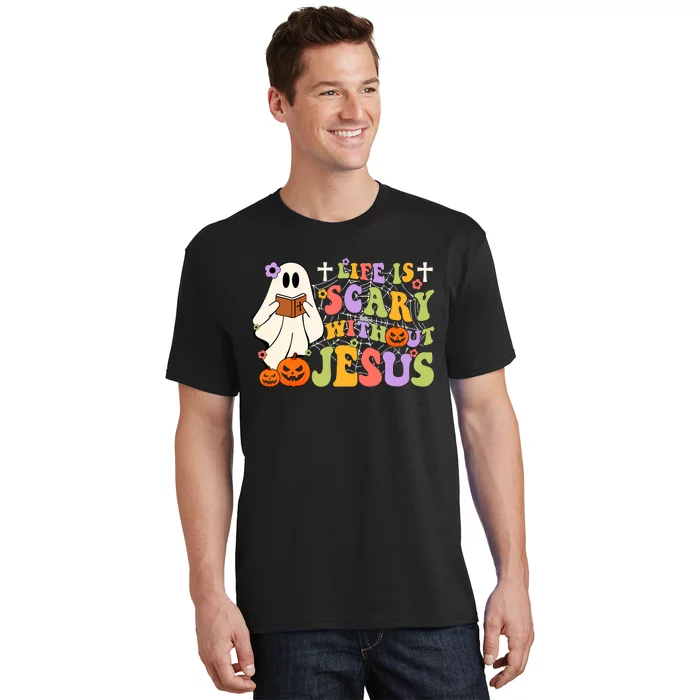 Groovy Halloween Life Is Scary Without Jesus Christian Lover T-Shirt