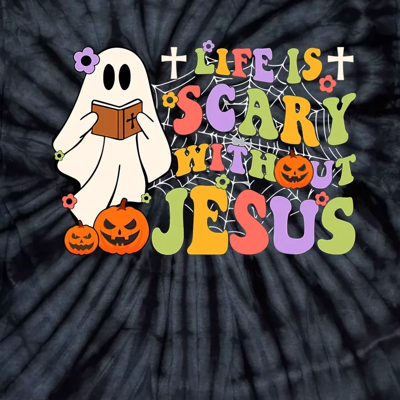 Groovy Halloween Life Is Scary Without Jesus Christian Lover Tie-Dye T-Shirt