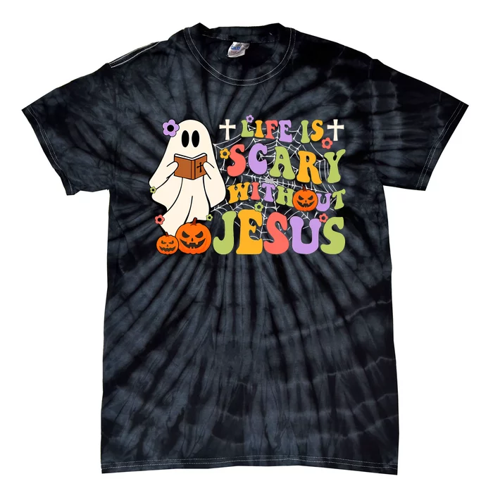 Groovy Halloween Life Is Scary Without Jesus Christian Lover Tie-Dye T-Shirt