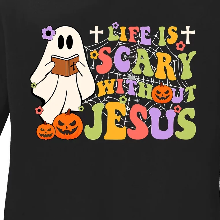 Groovy Halloween Life Is Scary Without Jesus Christian Lover Ladies Long Sleeve Shirt