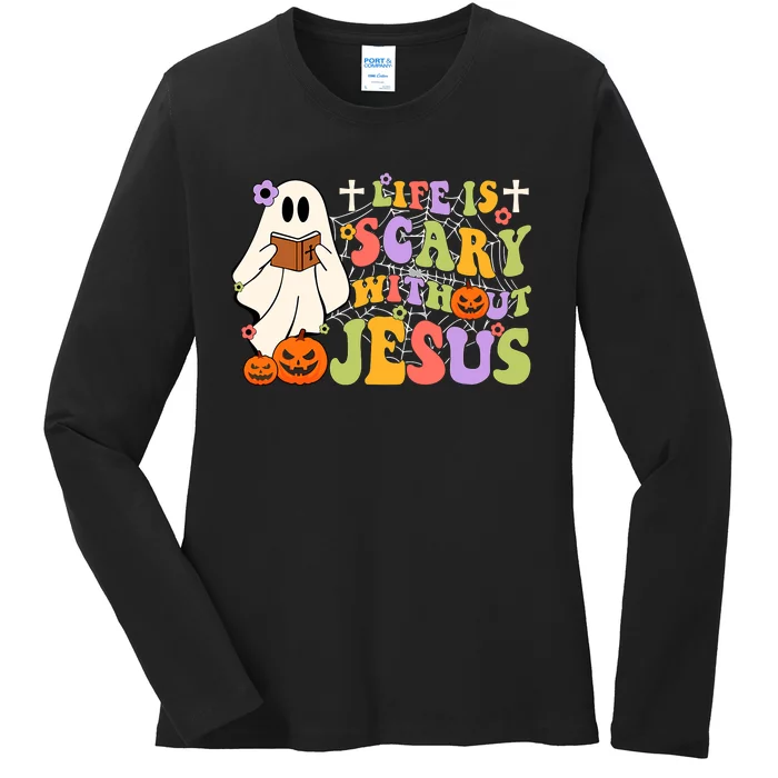 Groovy Halloween Life Is Scary Without Jesus Christian Lover Ladies Long Sleeve Shirt