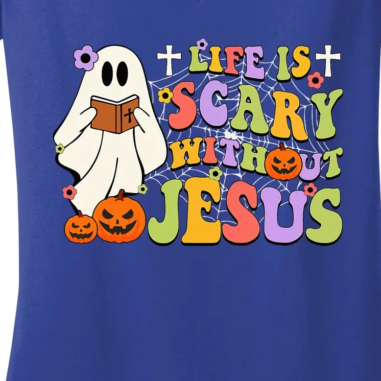 Groovy Halloween Life Is Scary Without Jesus Christian Lover Women's V-Neck T-Shirt