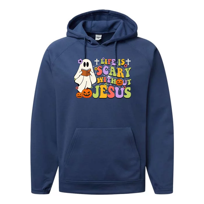 Groovy Halloween Life Is Scary Without Jesus Christian Lover Performance Fleece Hoodie