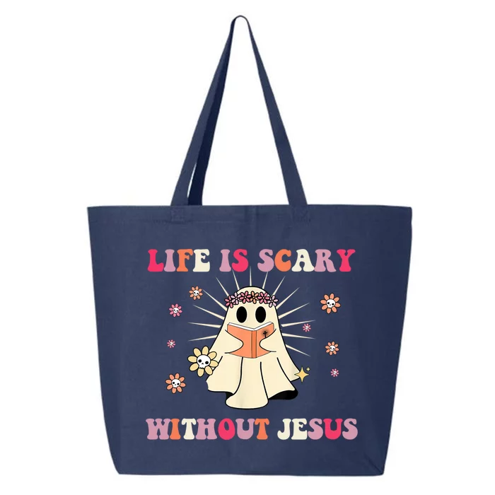 Groovy Halloween Life Is Scary Without Jesus Christian Lover Cool Gift 25L Jumbo Tote