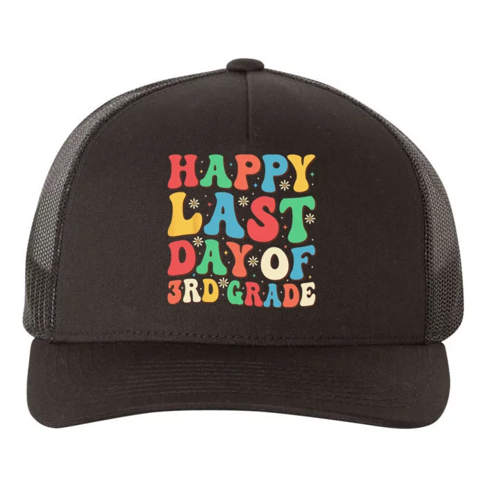 Groovy Happy Last Day of 3RD Grade Teacher StudentGraduation Yupoong Adult 5-Panel Trucker Hat