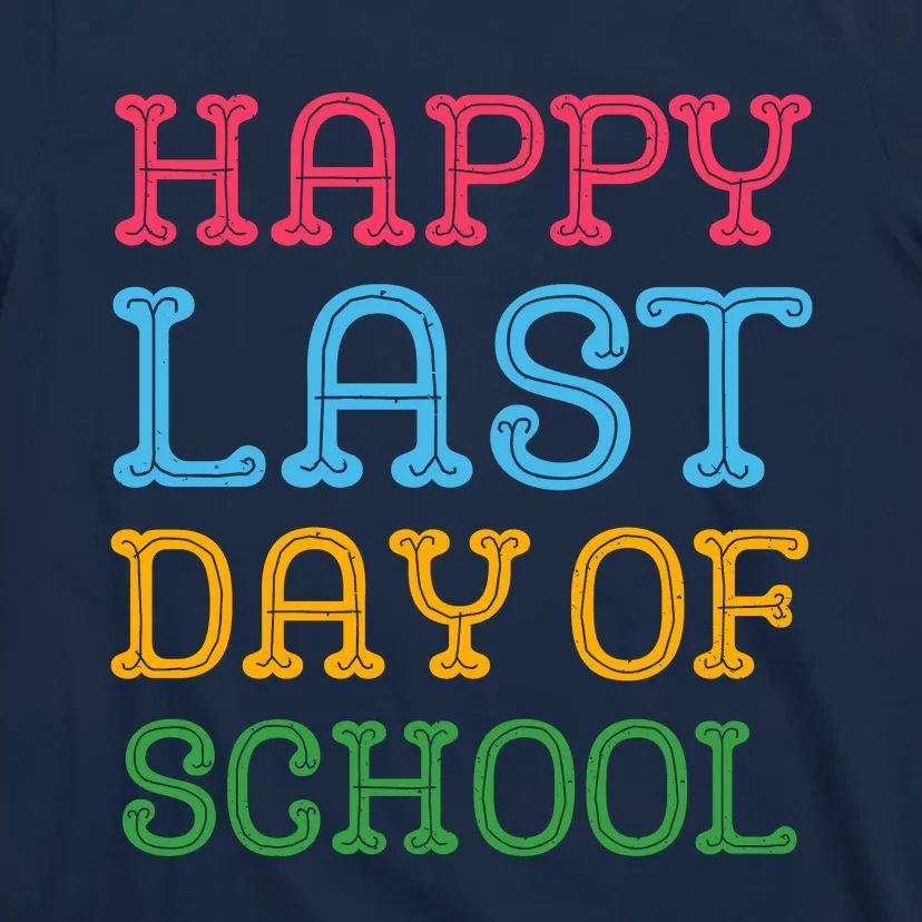 Groovy Happy Last Day Of School Teacher Student Graduation T-Shirt