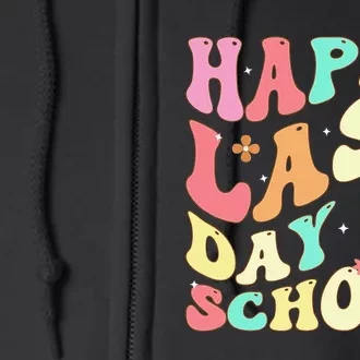 Groovy Happy Last Day of School Teacher Student Graduation Full Zip Hoodie