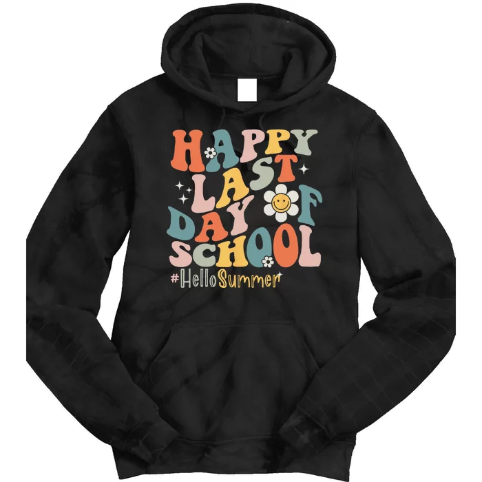 Groovy Happy Last Day of School Teacher Student Hello Summer Tie Dye Hoodie