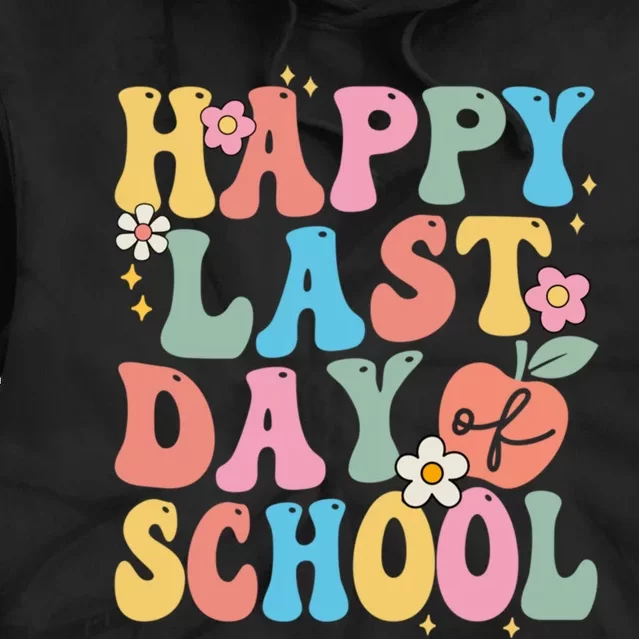 Groovy Happy Last Day Of School Teacher Student Graduation Tie Dye Hoodie