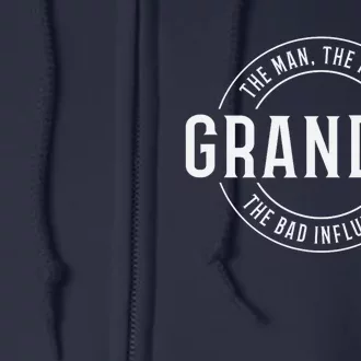 Grandpa He Man The Myth The Bad Influence Full Zip Hoodie