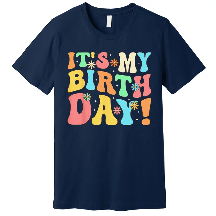 Groovy Hippie My Birthday Mom Grandma Daughter Premium T-Shirt