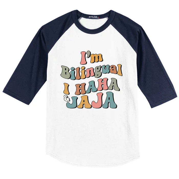 Groovy Hispanic Month Teacher I’m Bilingual I Haha and Jaja Baseball Sleeve Shirt