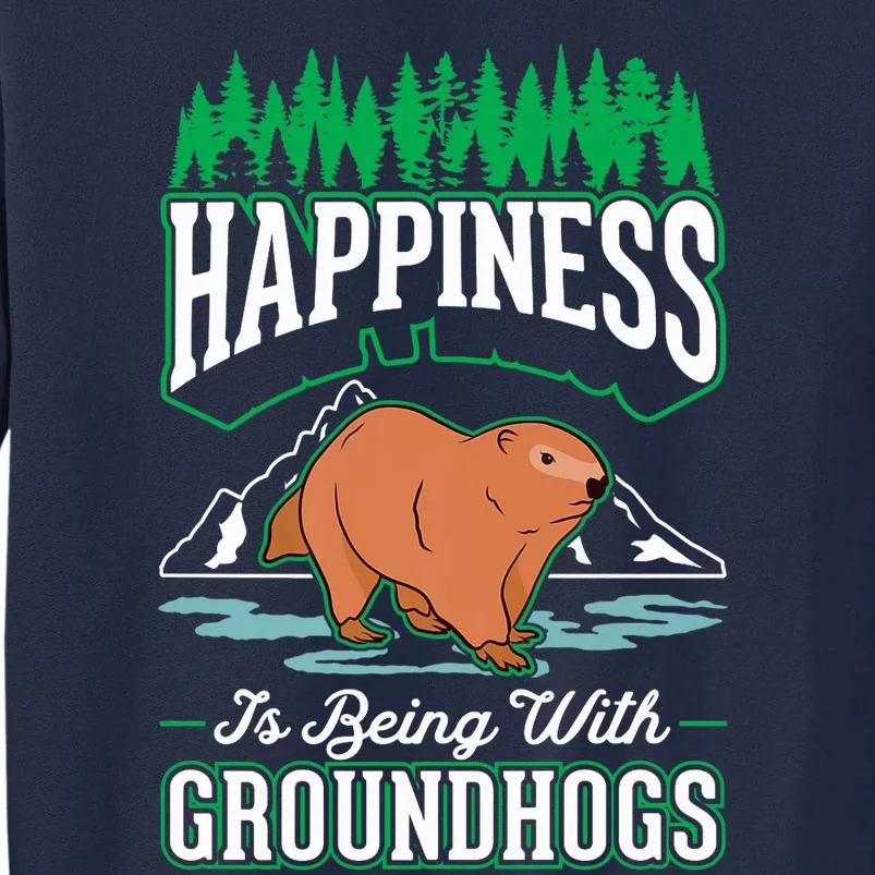 Groundhog Happiness Marmot Woodchuck Premium Tall Sweatshirt