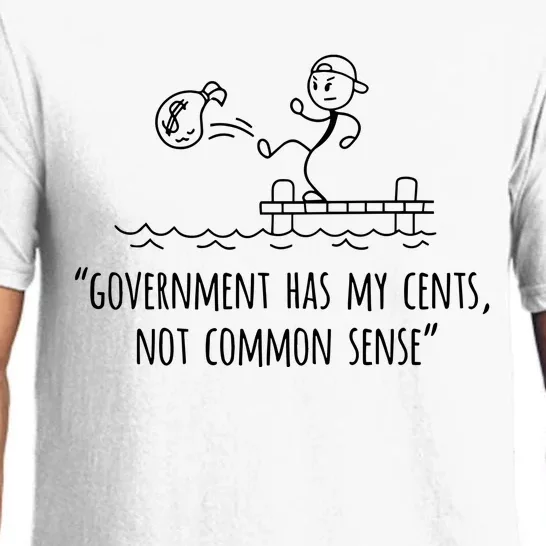 Government Has My Cents Not Common Sense Pajama Set