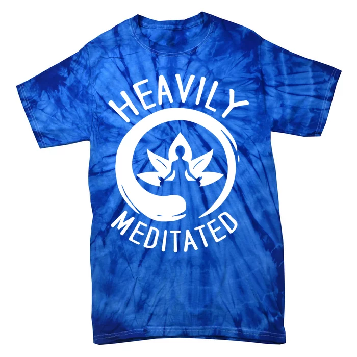 Get Heavily Meditated Gift Tie-Dye T-Shirt