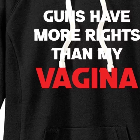 Guns Have More Rights Than My Vagina | Gun Control Now Women's Fleece Hoodie