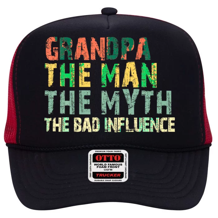 Grandpa He Man He Myth Bad Influence Funny Retro Vintage High Crown Mesh Trucker Hat