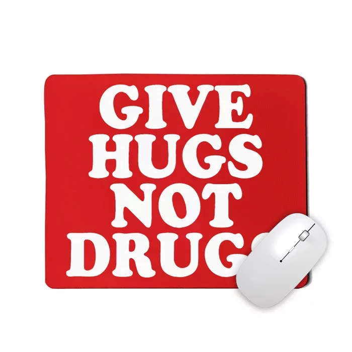 Give Hugs Not Drugs Slogan Awareness Red Ribbon Week Mousepad