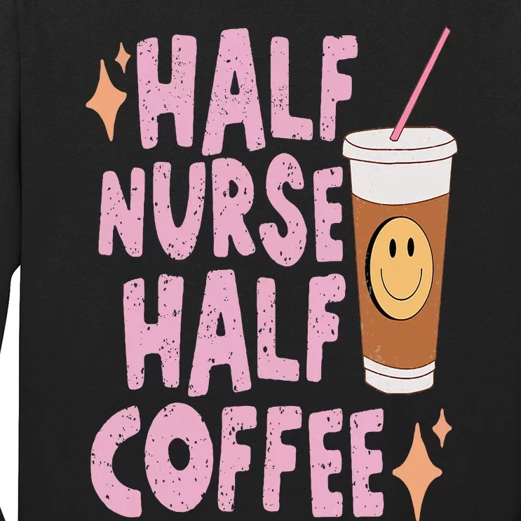 Groovy Half Nurse Half Coffee Cute Nurse Funny Coffee Nurse Long Sleeve Shirt