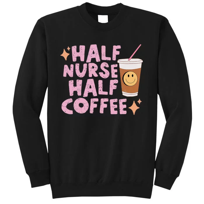 Groovy Half Nurse Half Coffee Sweatshirt