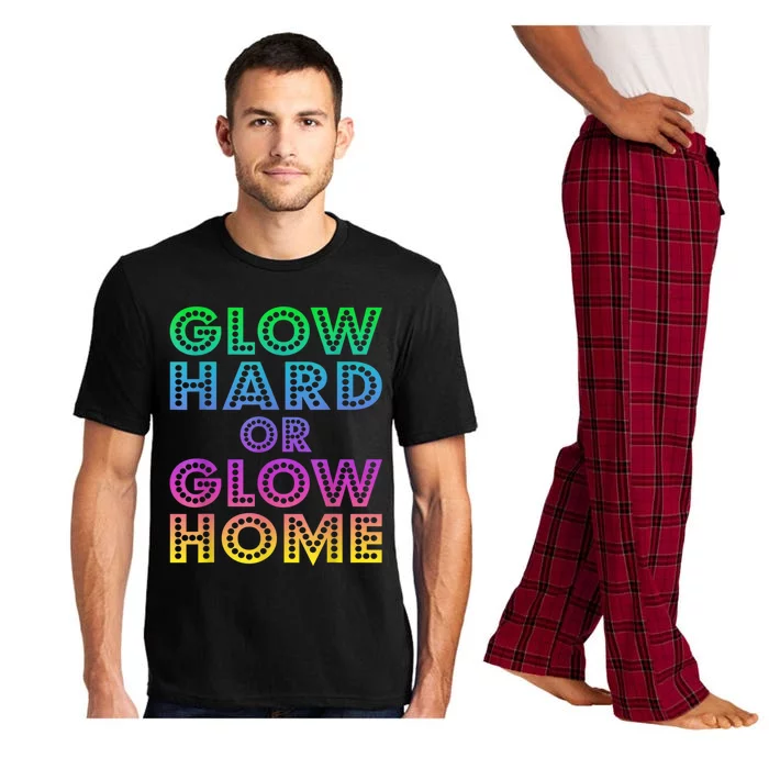 Glow Hard Or Glow Home 70s 80s For Man Woman Pajama Set