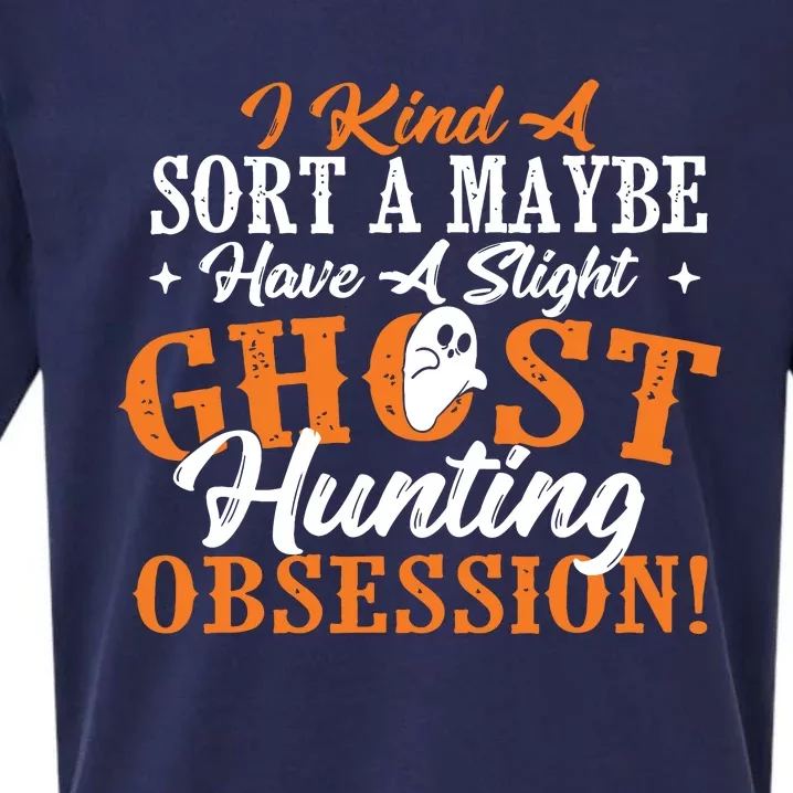 Ghost Hunting Obsession Ghosts Paranormal Scary Activity Sueded Cloud Jersey T-Shirt