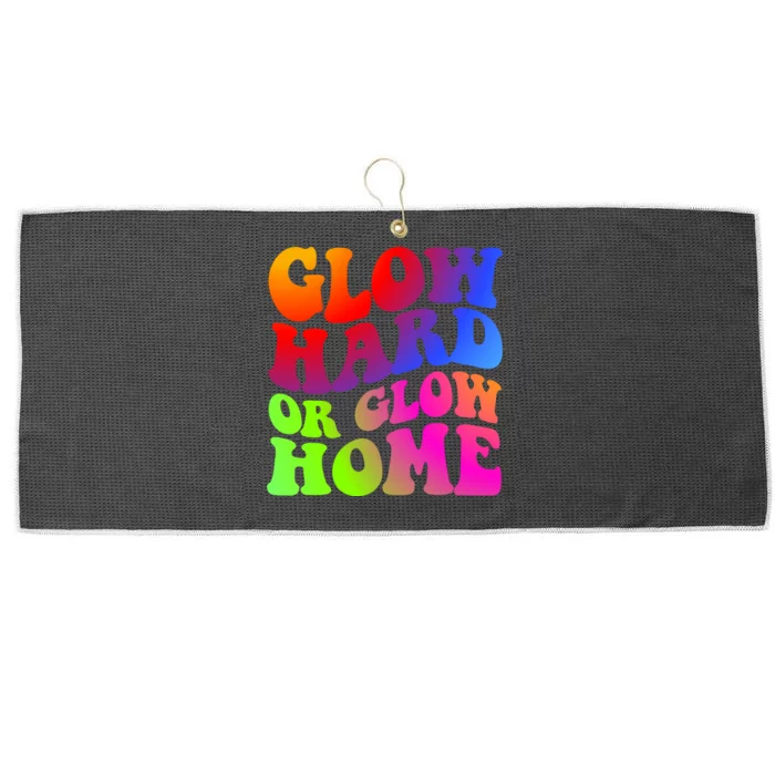 Glow Hard Or Glow Home Retro 70s 80s For Man Woman Large Microfiber Waffle Golf Towel