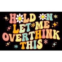 Groovy Hold On Let Me Overthink This Funny Mom Overthinking Bumper Sticker