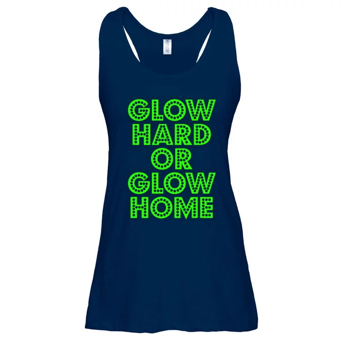 Glow Hard Or Glow Home | 70s 80s Funny Glow Ladies Essential Flowy Tank