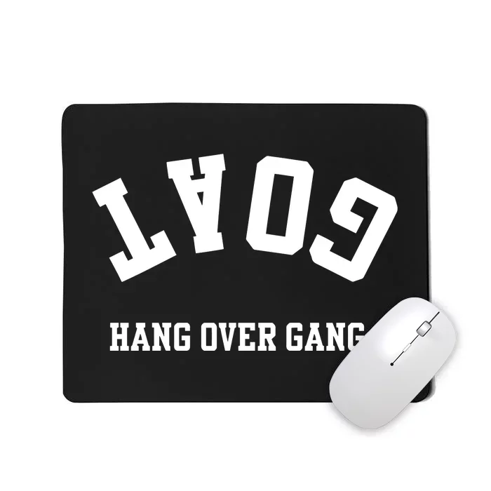 Goat Hang Over Gang Mousepad