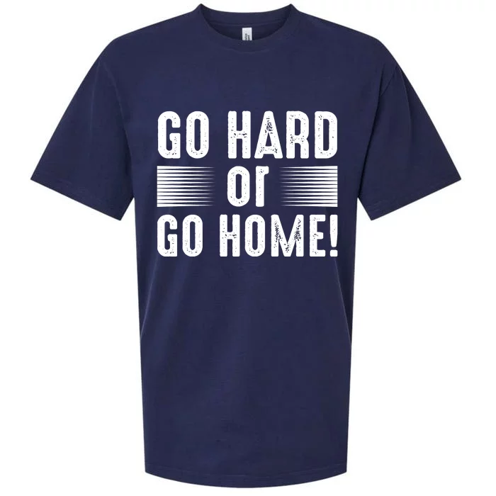 Go Hard Or Go Home Sueded Cloud Jersey T-Shirt