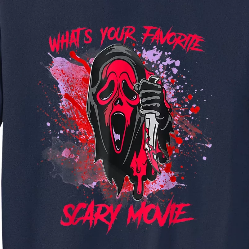 Ghostface Halloween What's Your Favorite Scary Movie Tall Sweatshirt