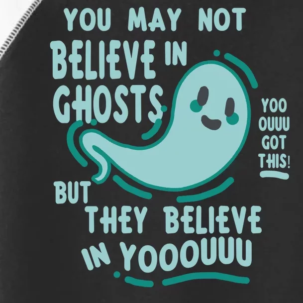 Ghosts Believe In You Funny Halloween Toddler Fine Jersey T-Shirt