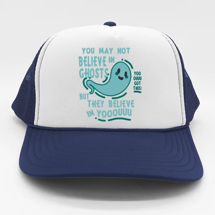 Ghosts Believe In You Funny Halloween Trucker Hat