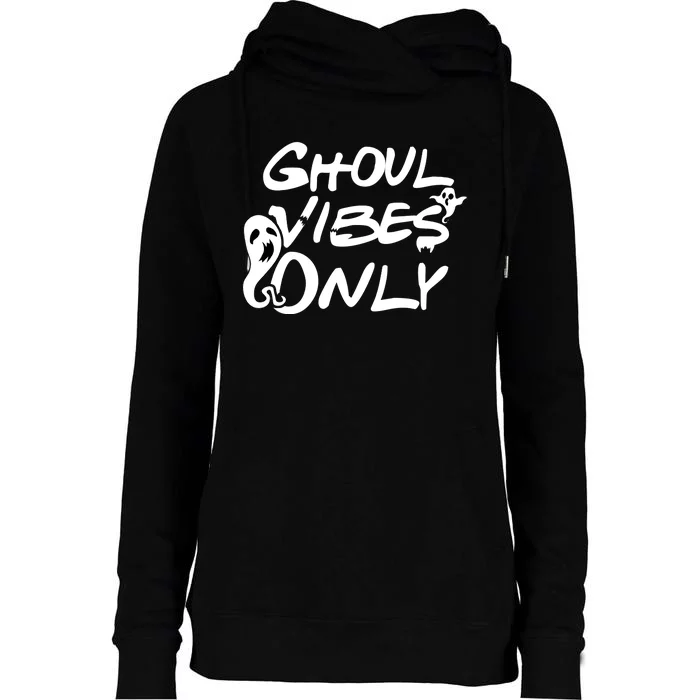 Ghoul Vibes Only Womens Funnel Neck Pullover Hood