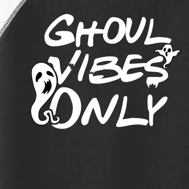 Ghoul Vibes Only Toddler Fine Jersey T-Shirt