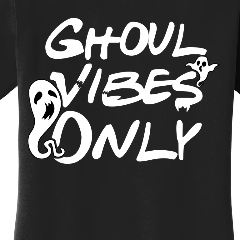 Ghoul Vibes Only Women's T-Shirt