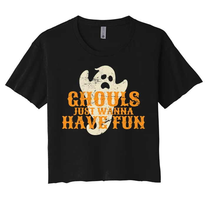 Ghouls Just Wanna Have Fun Women's Crop Top Tee