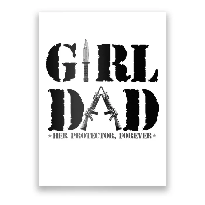 GirlDad Her Protector Forever Funny Father of daughter Poster