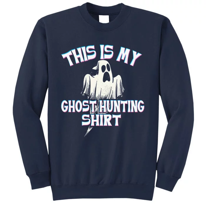 Ghost Hunting Paranormal Investigator Spooky Halloween Sweatshirt