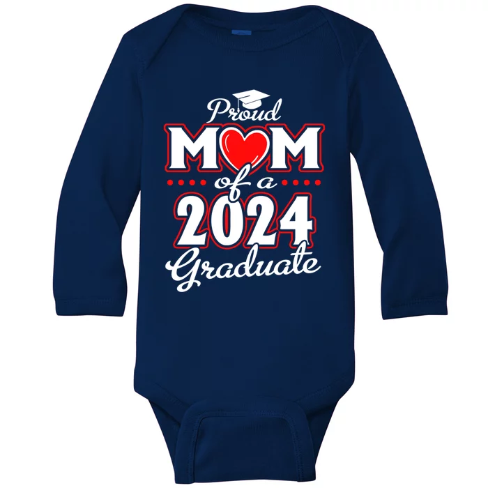 Graduation Heart Proud Mom Of A Class Of 2024 24 Graduate Gift Baby Long Sleeve Bodysuit