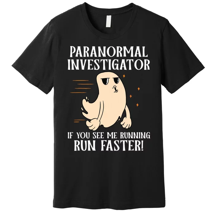 Ghost Hunter Paranormal Investigator Premium T-Shirt