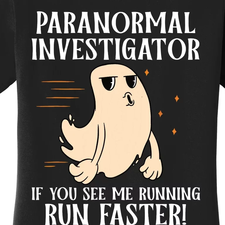 Ghost Hunter Paranormal Investigator Women's T-Shirt