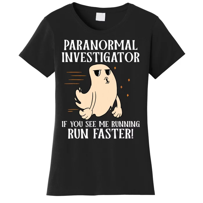 Ghost Hunter Paranormal Investigator Women's T-Shirt