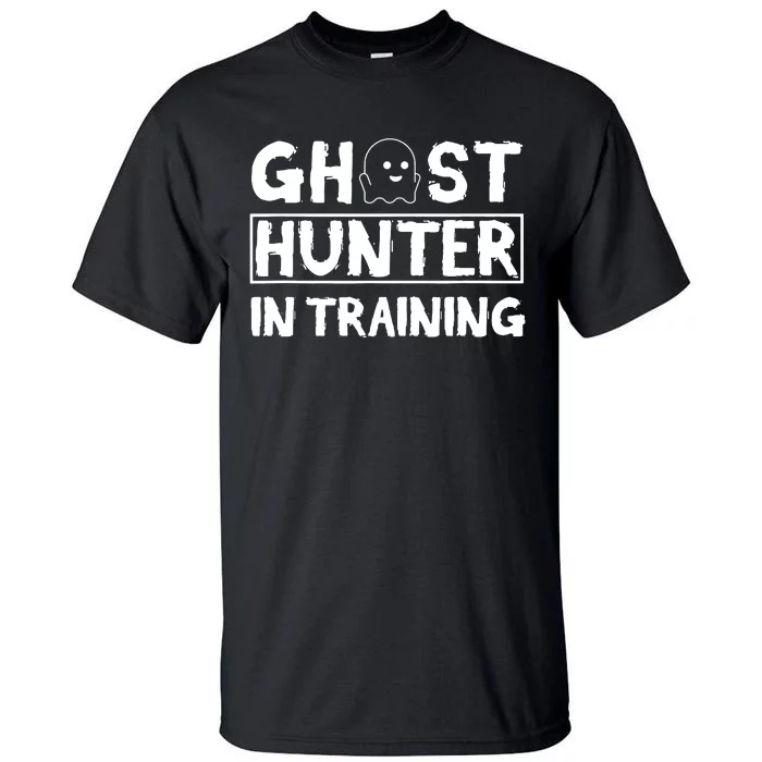 Ghost Hunter Paranormal Investigator Ghosthunting Tall T-Shirt